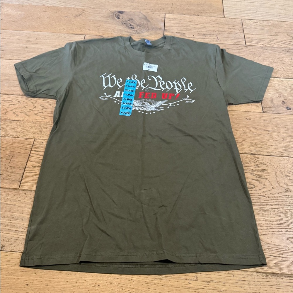 Next Level We The People Are Fed Up Graphic T-Shirt Olive Green XL NWT (1050)